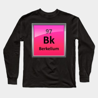 Berkelium Periodic Table Element Symbol Long Sleeve T-Shirt